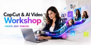CapCut + AI for Video Workshop